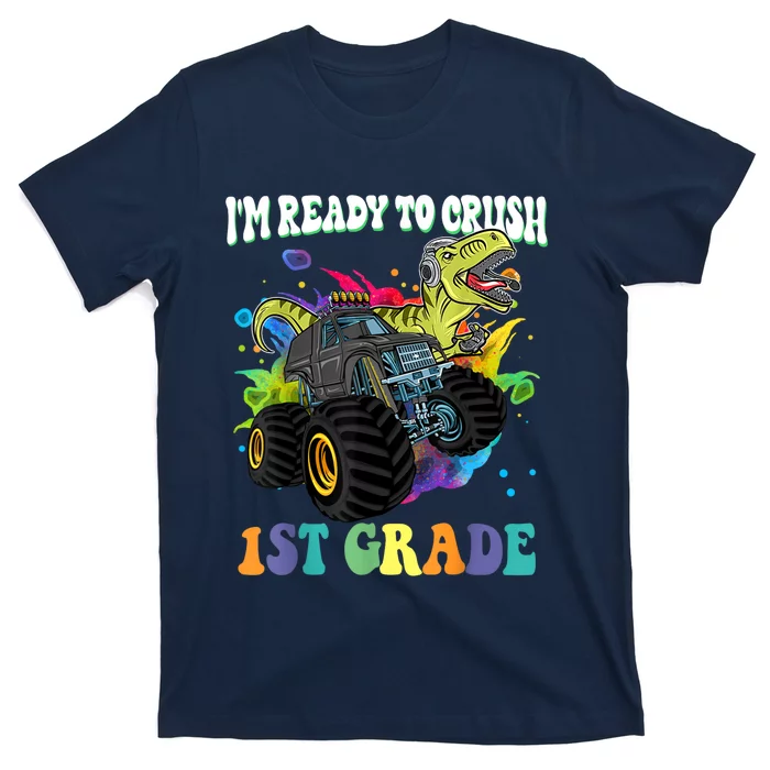 Im Ready To Crush 1st Grade Dinosaur Back To School T-Shirt