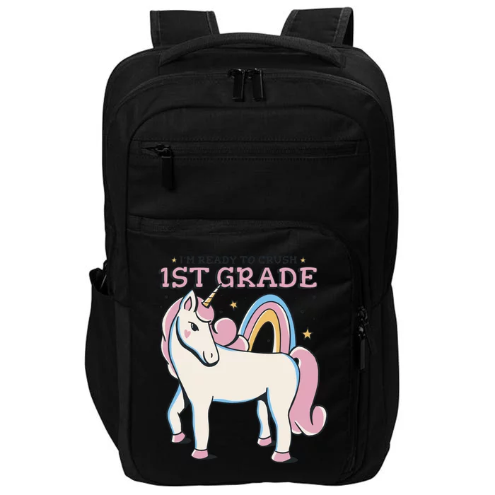 I'm Ready To Crush 1st Grade Rainbow Unicorn Impact Tech Backpack