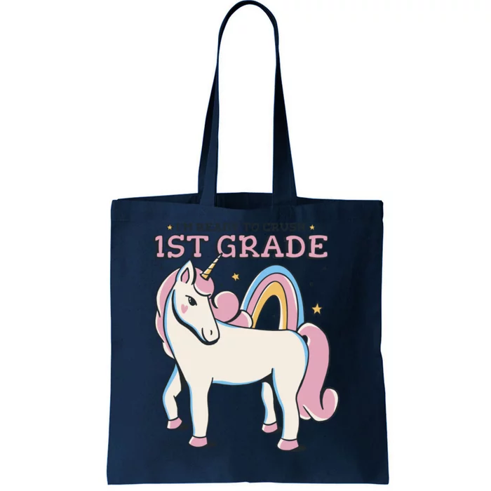 I'm Ready To Crush 1st Grade Rainbow Unicorn Tote Bag