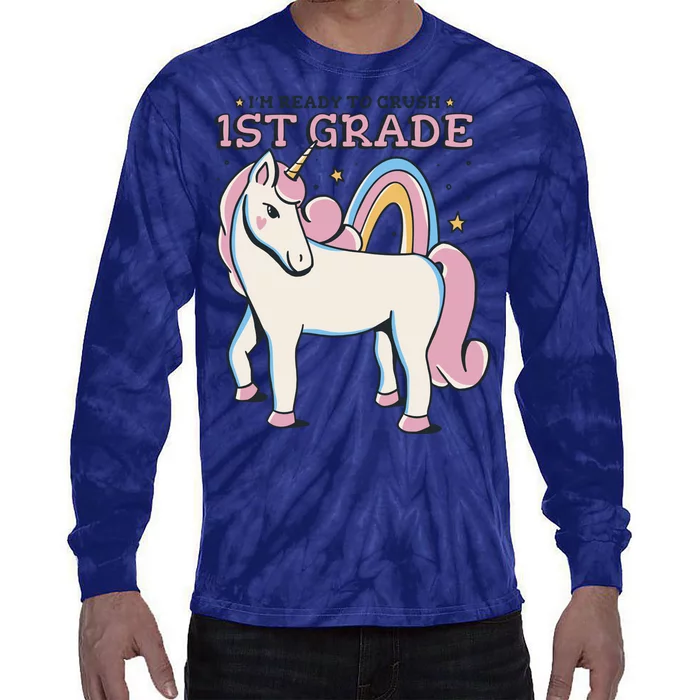 I'm Ready To Crush 1st Grade Rainbow Unicorn Tie-Dye Long Sleeve Shirt