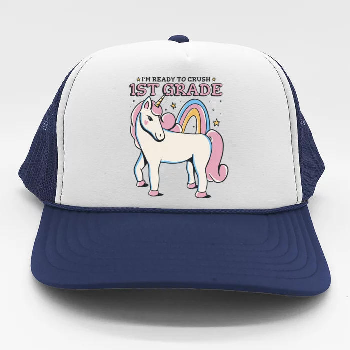 I'm Ready To Crush 1st Grade Rainbow Unicorn Trucker Hat