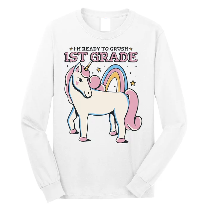 I'm Ready To Crush 1st Grade Rainbow Unicorn Long Sleeve Shirt