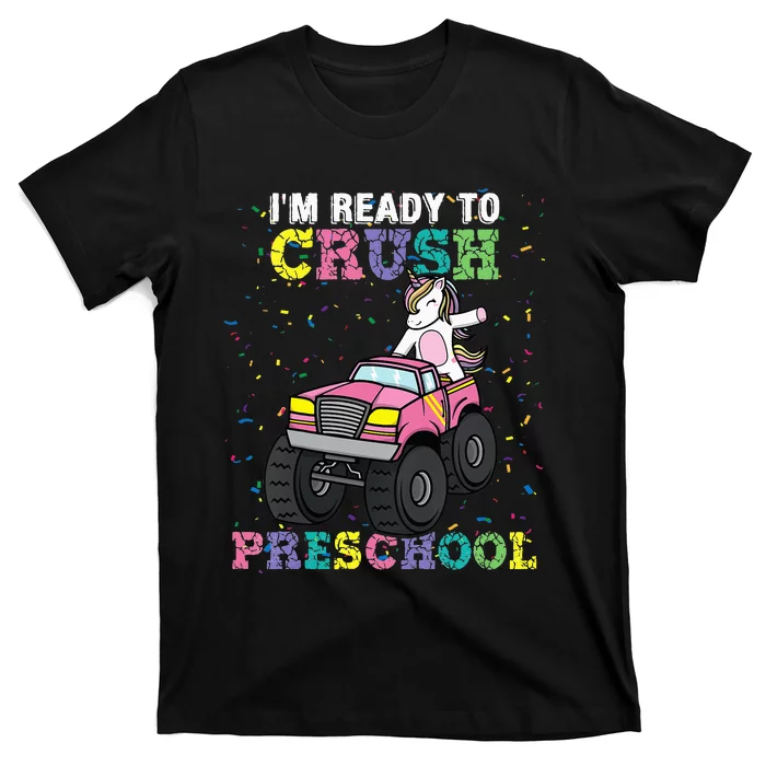 I'm Ready To Crush Preschool Unicorn Monster Truck T-Shirt