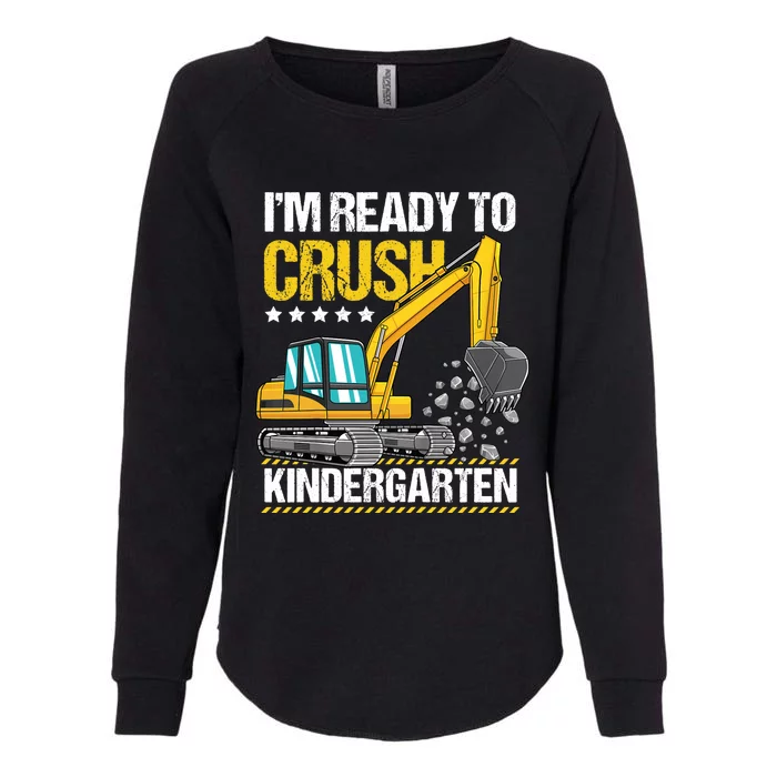 I'm Ready To Crush Kindergarten Construction Vehicle Boy Womens California Wash Sweatshirt