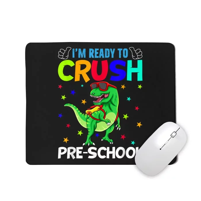 Im Ready To Crush Preschool T Rex Dinosaur Back To School Mousepad