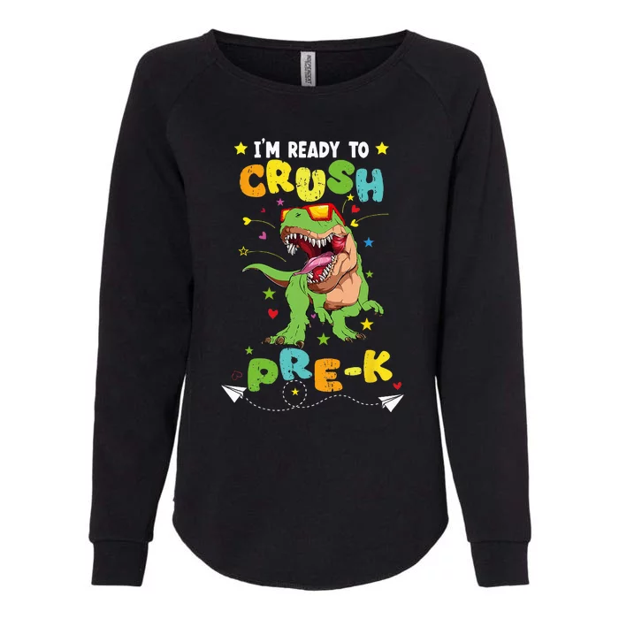 Im Ready To Crush Pre K T Rex Dinosaur Back To School Boy Womens California Wash Sweatshirt