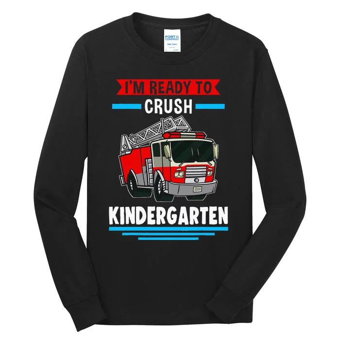 I'm ready to crush kindergarten Firefighter Tall Long Sleeve T-Shirt