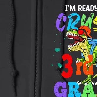 I'm Ready To Crush 3rd Grade Dinosaur Back To School Full Zip Hoodie