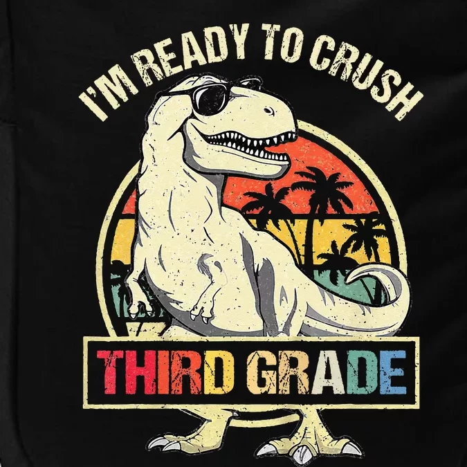 I'm Ready To Crush 3rd Grade Dinosaur T Rex Back To School Impact Tech Backpack