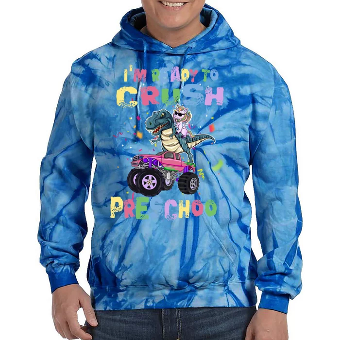 Im Ready To Crush Preschool Unicorn Dinosaur Monster Truck Gift Tie Dye Hoodie