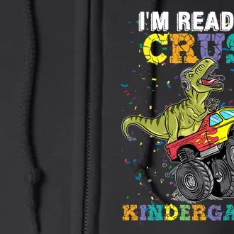 I'm Ready To Crush Kindergarten Monster Truck Dinosaur Full Zip Hoodie