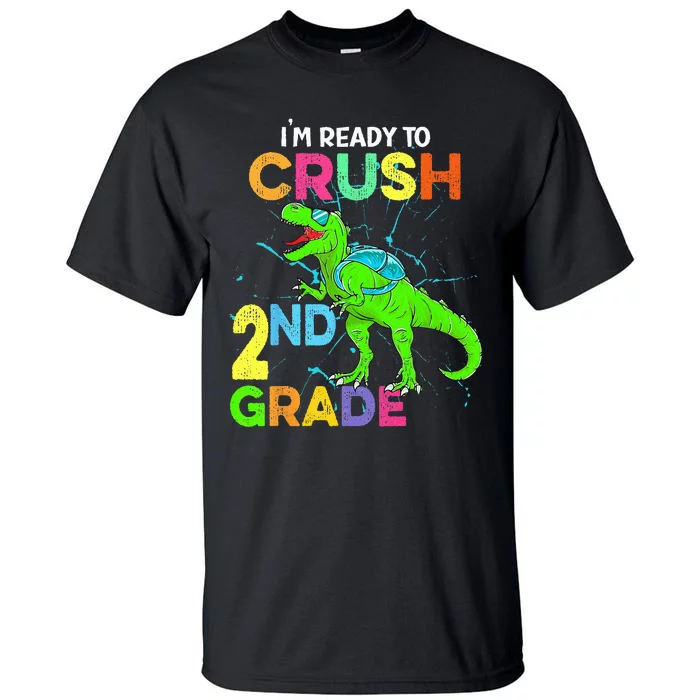 I'm Ready To Crush 2nd Grade Dinosaur Back To School Tall T-Shirt