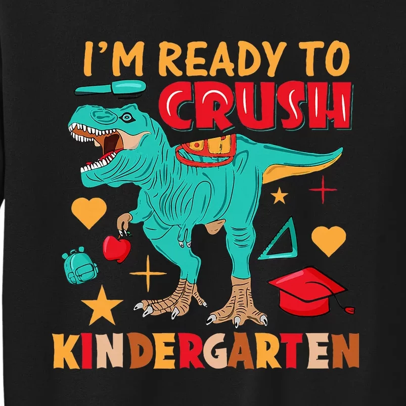 Im Ready To Crush Kindergarten Dinosaur Back To School Sweatshirt