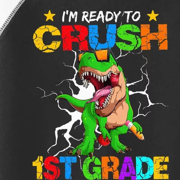 I'm Ready To Crush 1st Grade T Rex Dinosaur Back To School Toddler Fine Jersey T-Shirt