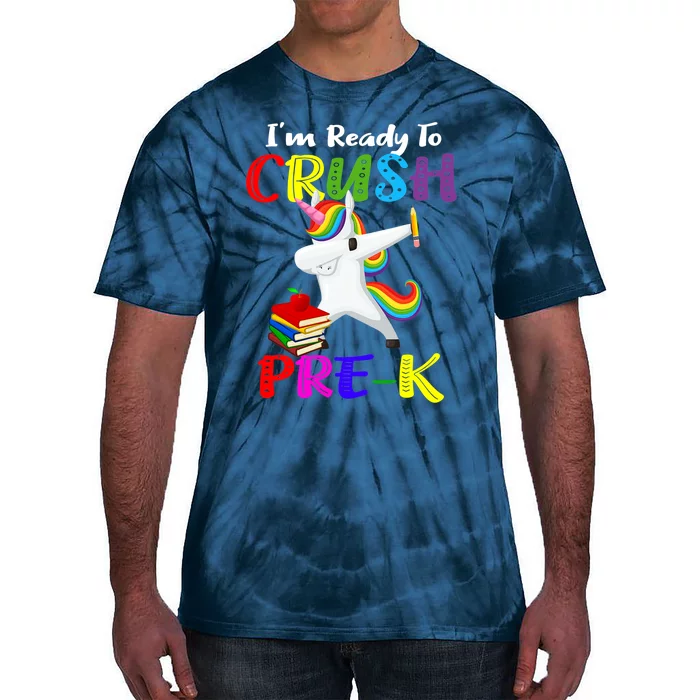 I'm Ready To Crush Pre K Tee Dabbing Unicorn Pre School Pre K Tie-Dye T-Shirt