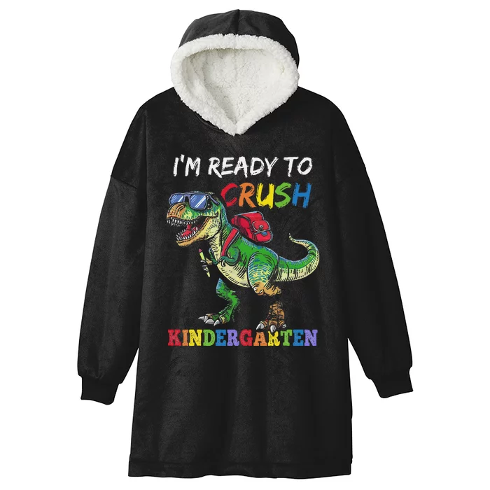 IM Ready To Crush Kindergarten Dinosaur 1st Day Of School Hooded Wearable Blanket