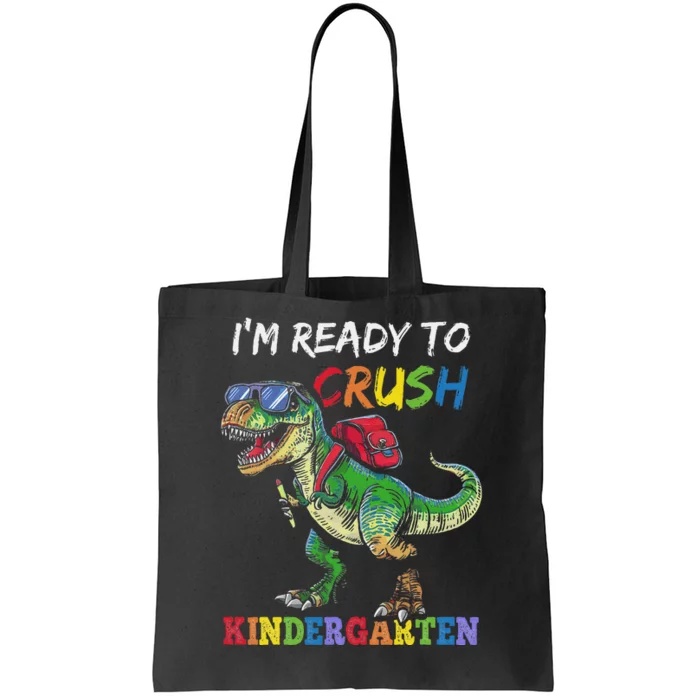 IM Ready To Crush Kindergarten Dinosaur 1st Day Of School Tote Bag