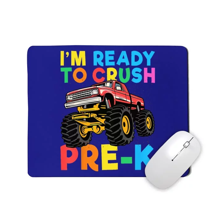 Im Ready To Crush PreK First Day Monster Truck Mousepad