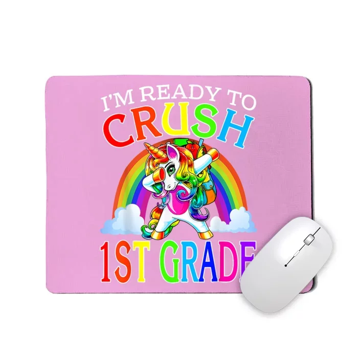 Im Ready To Crush 1st Grade Dabbing Unicorn Back To School Mousepad