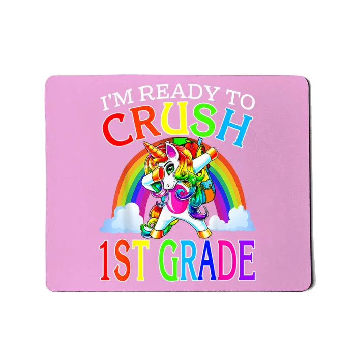 Im Ready To Crush 1st Grade Dabbing Unicorn Back To School Mousepad