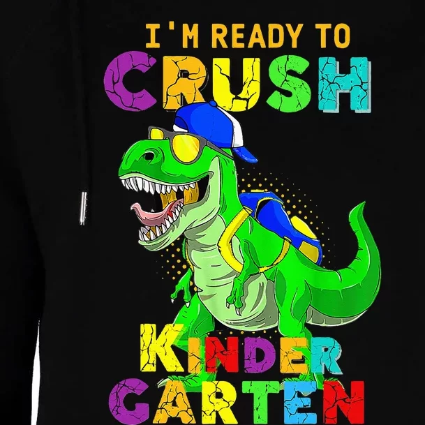 I'm Ready To Crush Kindergarten Back To School Dinosaur Tee Womens Funnel Neck Pullover Hood