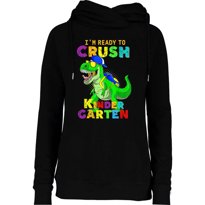 I'm Ready To Crush Kindergarten Back To School Dinosaur Tee Womens Funnel Neck Pullover Hood