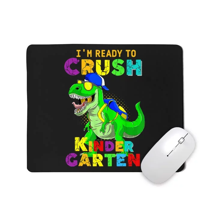 I'm Ready To Crush Kindergarten Back To School Dinosaur Tee Mousepad