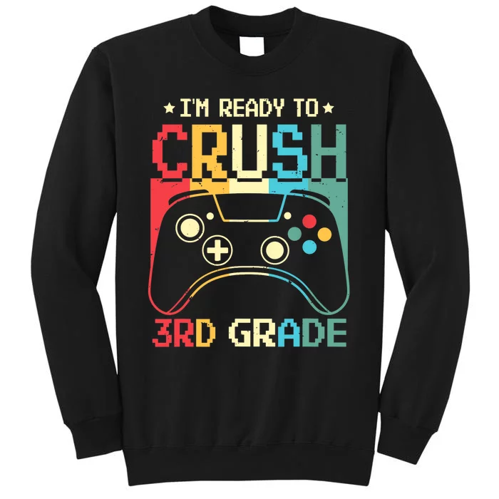 I'm Ready To Crush 3rd Grade Video Games Back To School Boy Sweatshirt