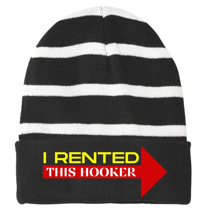 I Rented This Hooker Funny Offensive Saying Striped Beanie with Solid Band