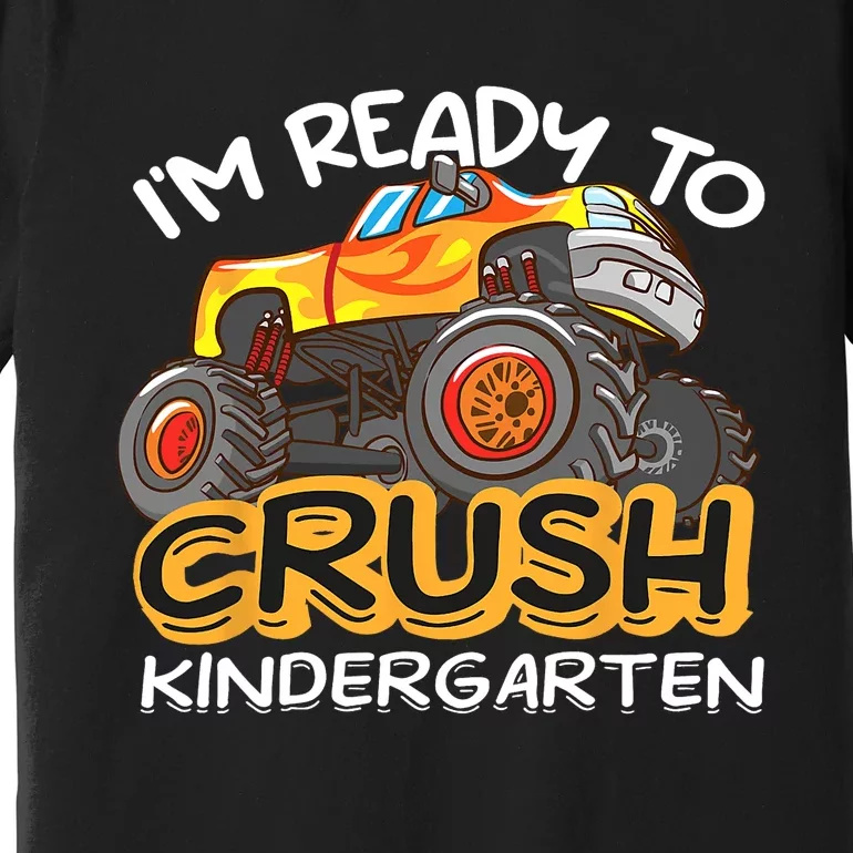 Im Ready To Crush Kindergarten Dinosaur First Day Of School Premium T-Shirt