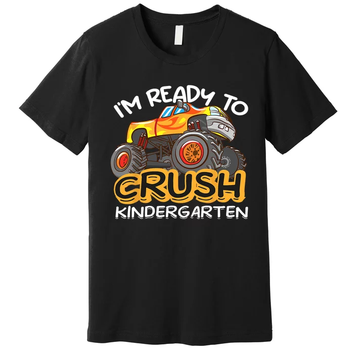 Im Ready To Crush Kindergarten Dinosaur First Day Of School Premium T-Shirt