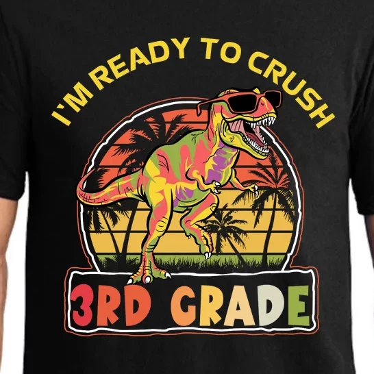 Im Ready To Crush 3rd Grade Dinosaur T Rex Back To School Gift Pajama Set