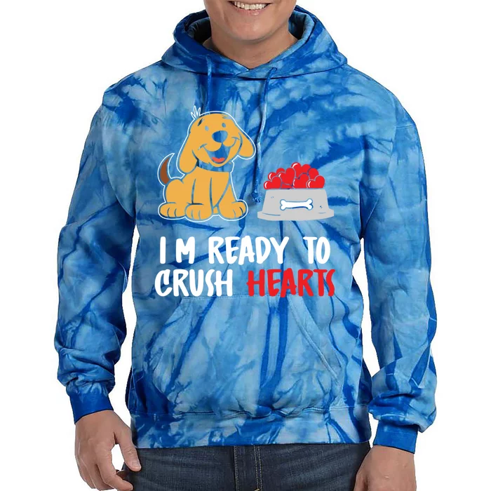 I'm Ready To Crush Hearts Gift Dog Lover Valentines Day Gift Tie Dye Hoodie