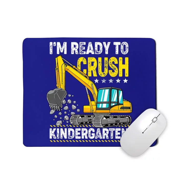 Im Ready To Crush Kindergarten Construction Vehicle Mousepad