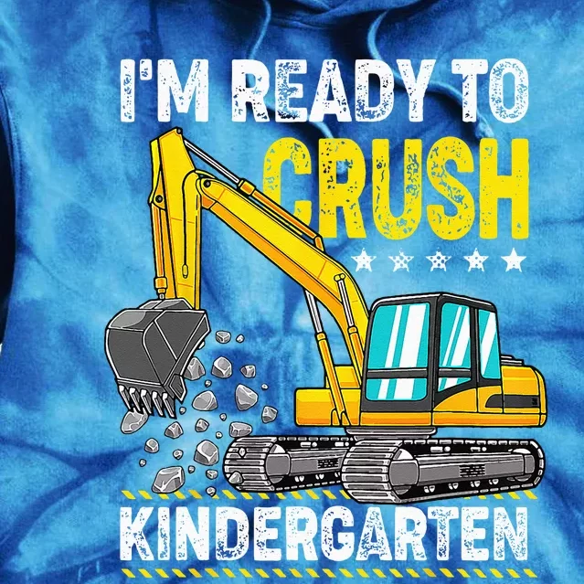 Im Ready To Crush Kindergarten Construction Vehicle Tie Dye Hoodie