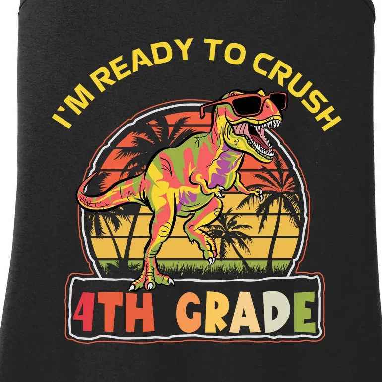 Im Ready To Crush 4th Grade Dinosaur T Rex Back To School Gift Ladies Essential Tank