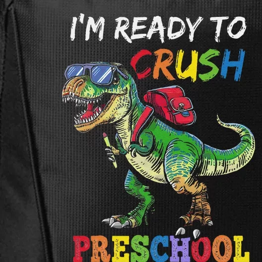 IM Ready To Crush Preschool Dinosaur 1st Day Of School City Backpack