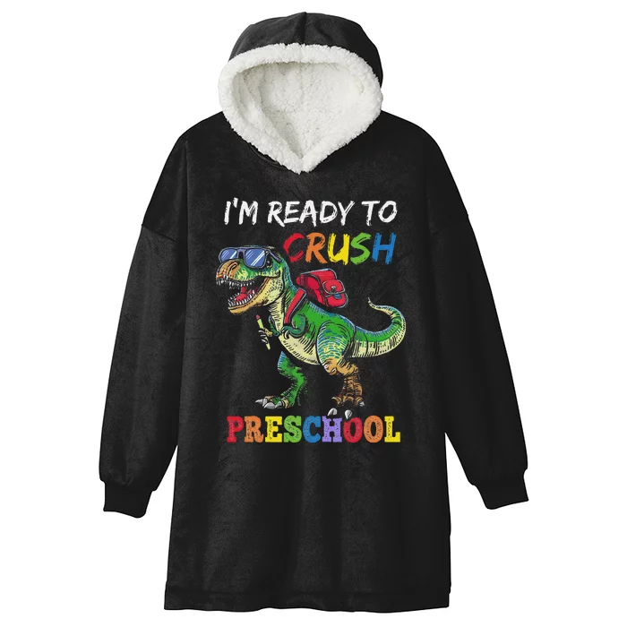 IM Ready To Crush Preschool Dinosaur 1st Day Of School Hooded Wearable Blanket