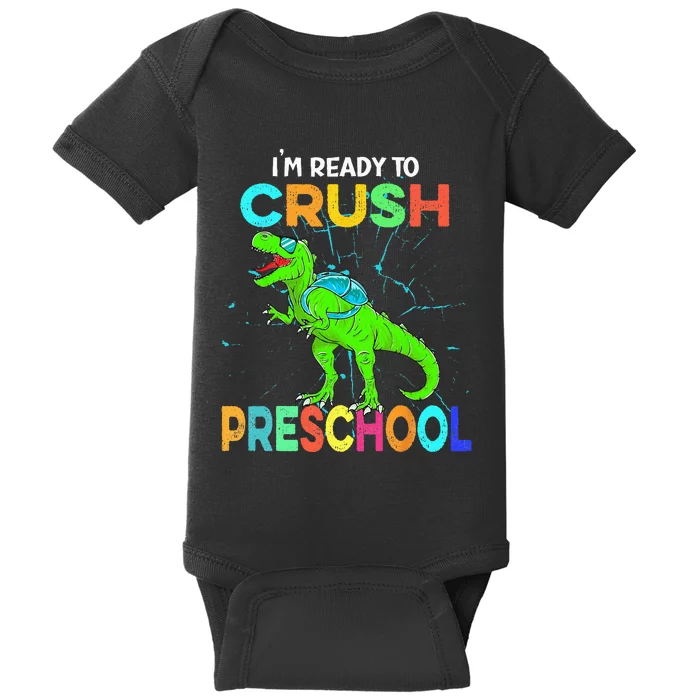 I'm Ready To Crush Preschool Dinosaur Back To School Baby Bodysuit