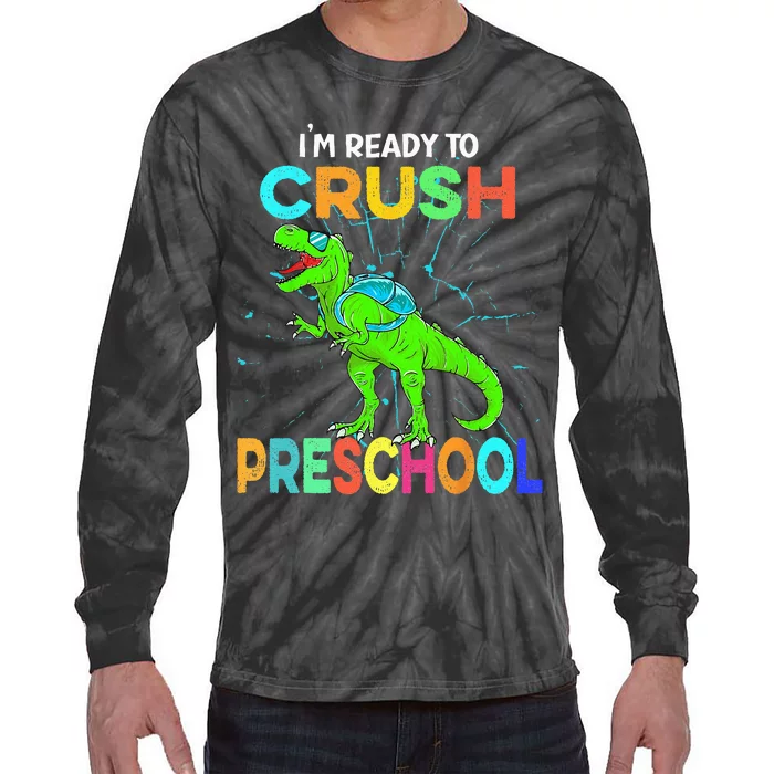 I'm Ready To Crush Preschool Dinosaur Back To School Tie-Dye Long Sleeve Shirt