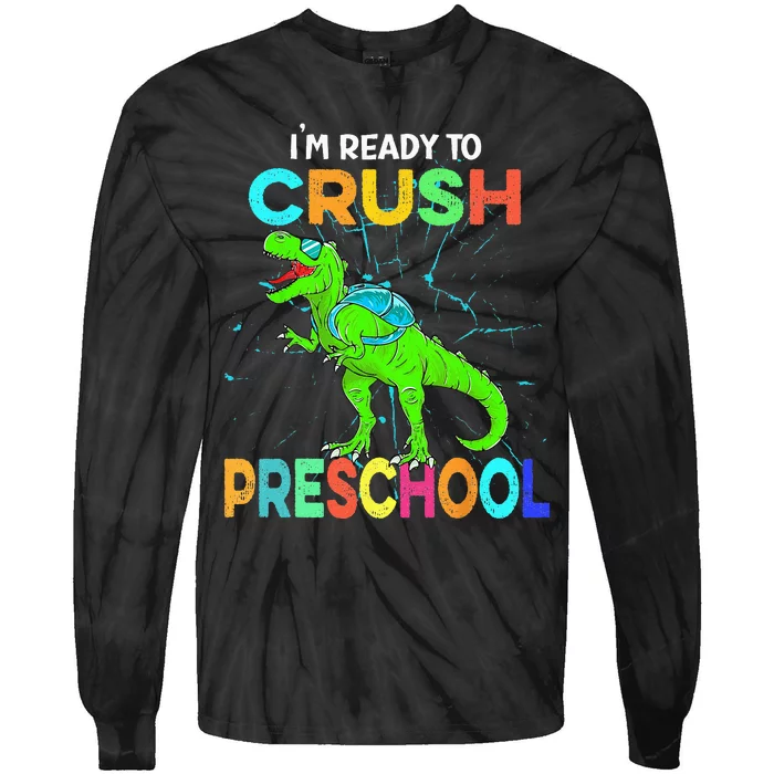 I'm Ready To Crush Preschool Dinosaur Back To School Tie-Dye Long Sleeve Shirt