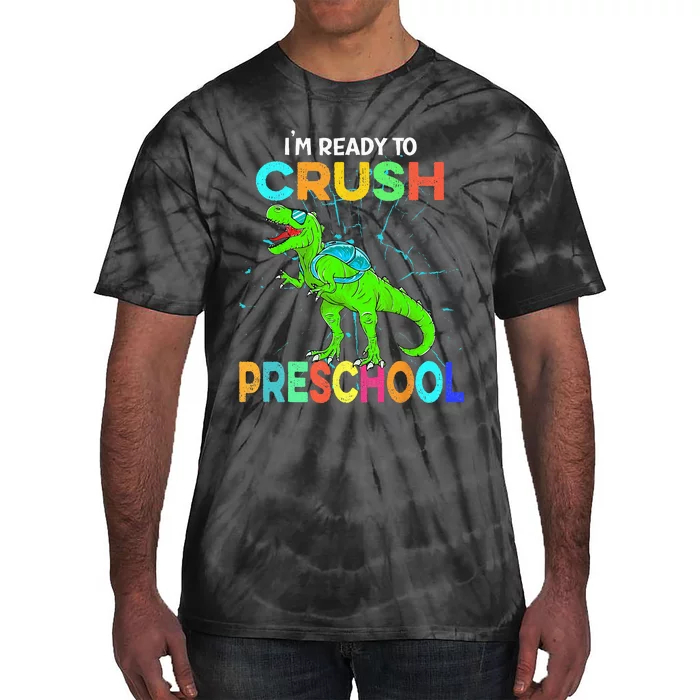 I'm Ready To Crush Preschool Dinosaur Back To School Tie-Dye T-Shirt