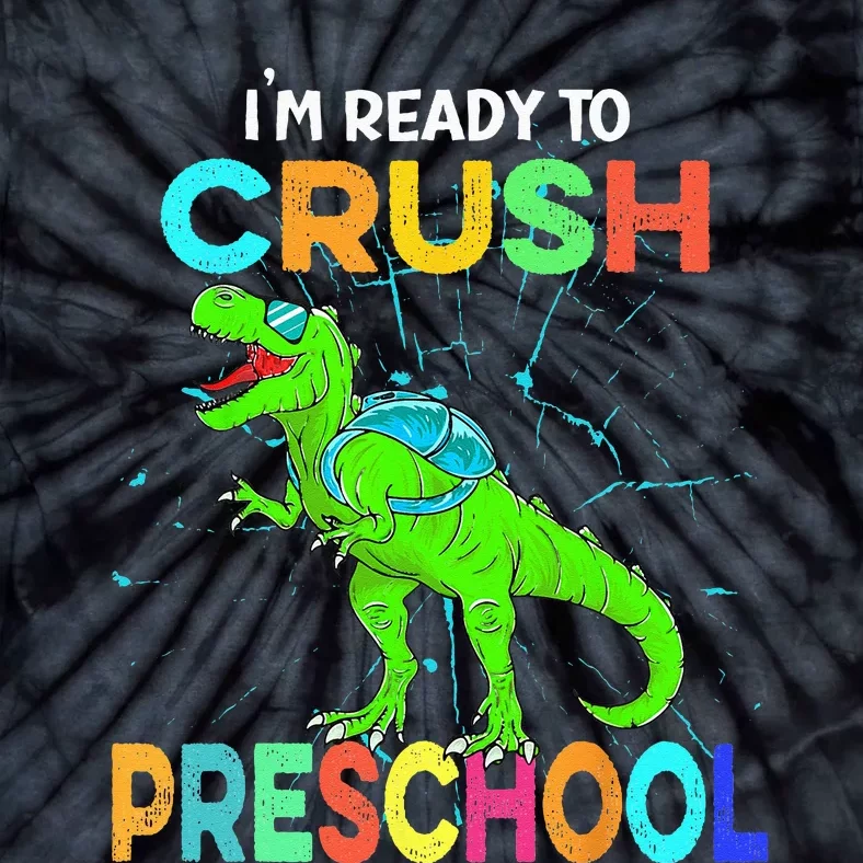 I'm Ready To Crush Preschool Dinosaur Back To School Tie-Dye T-Shirt