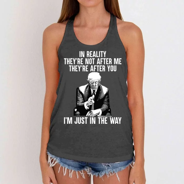 In Reality Theyre Not After Me Theyre After You Trump 2024 Women's Knotted Racerback Tank