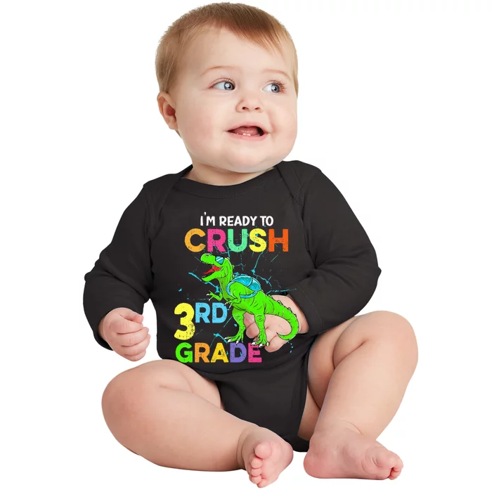 I'm Ready To Crush 3rd Grade Dinosaur Back To School Baby Long Sleeve Bodysuit