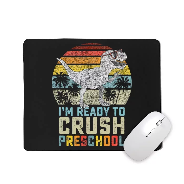 I'm Ready To Crush Preschool Dinosaur Back To School Mousepad