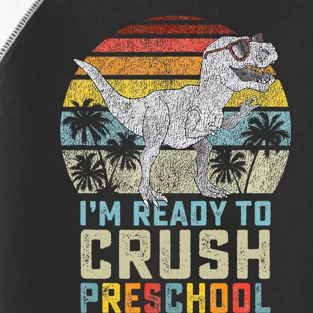 I'm Ready To Crush Preschool Dinosaur Back To School Toddler Fine Jersey T-Shirt