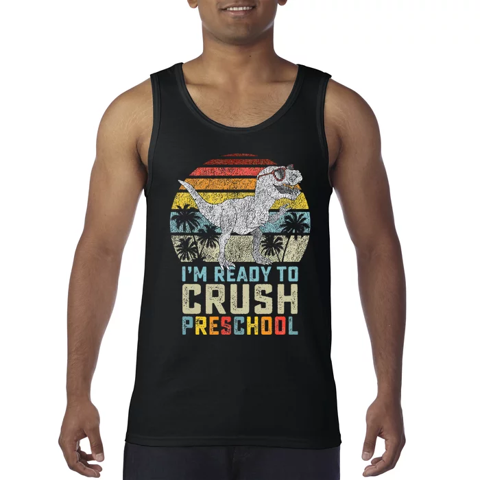 I'm Ready To Crush Preschool Dinosaur Back To School Tank Top