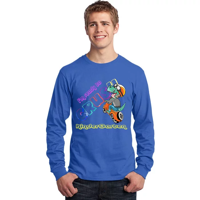 I'm Ready To Crush Kindergarten Dinosaurs Back To School Gift Tall Long Sleeve T-Shirt