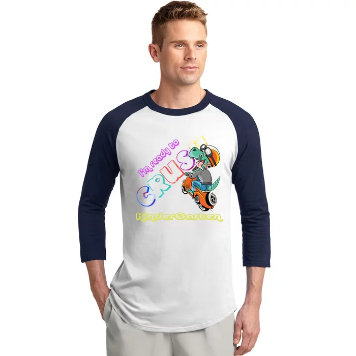 I'm Ready To Crush Kindergarten Dinosaurs Back To School Gift Baseball Sleeve Shirt